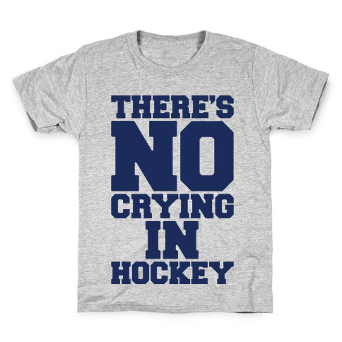 There's No Crying In Hockey Kids T-Shirt