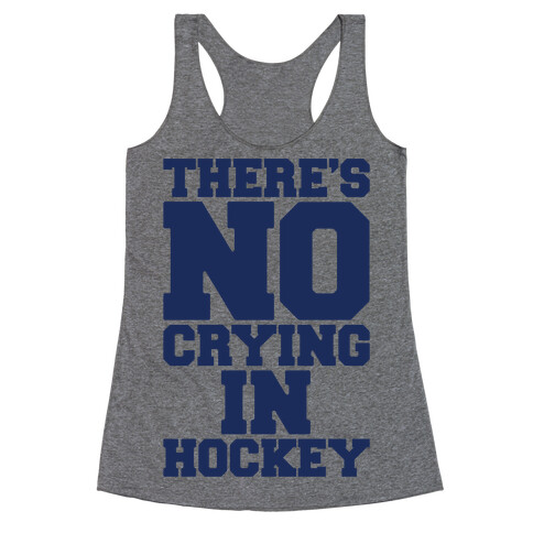 There's No Crying In Hockey Racerback Tank Top
