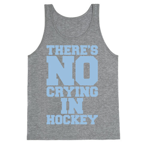 There's No Crying In Hockey White Print Tank Top