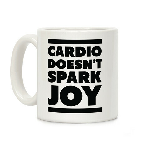 Cardio Doesn't Spark Joy Coffee Mug