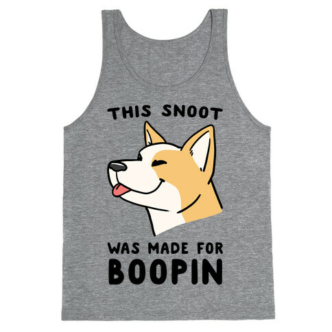 This Snoot Was Made For Boopin' - Dog Tank Top