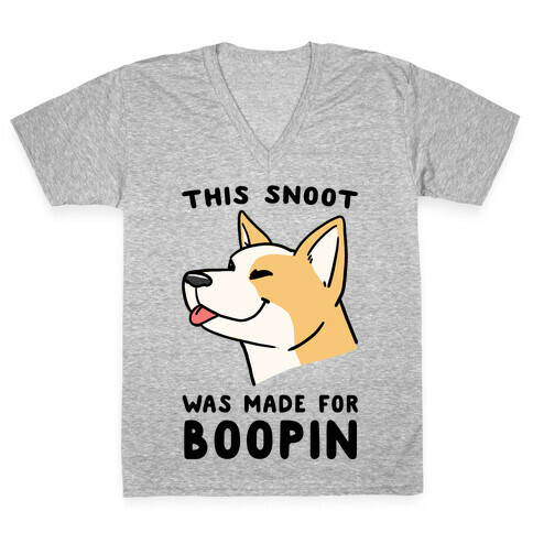 This Snoot Was Made For Boopin' - Dog V-Neck Tee Shirt