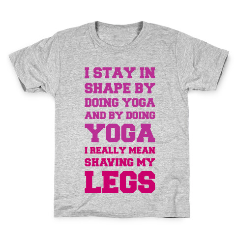 I Stay In Shape By Doing Yoga Kids T-Shirt