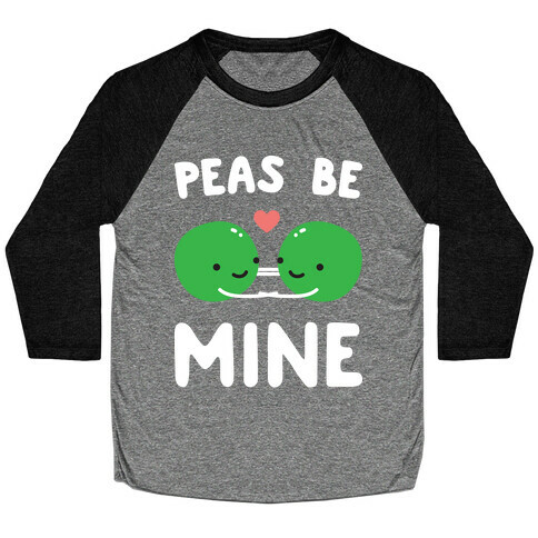 Peas Be Mine Baseball Tee