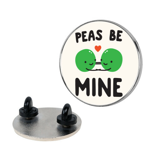 Peas Be Mine Pin