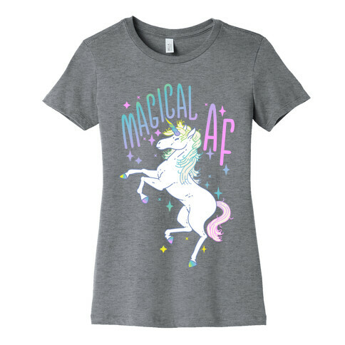 Magical AF Unicorn Womens T-Shirt