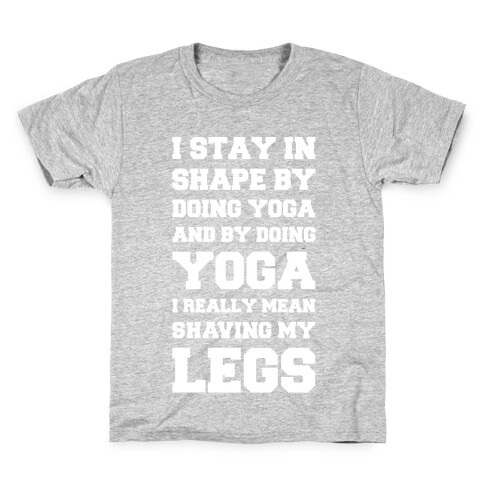 I Stay In Shape By Doing Yoga Kids T-Shirt