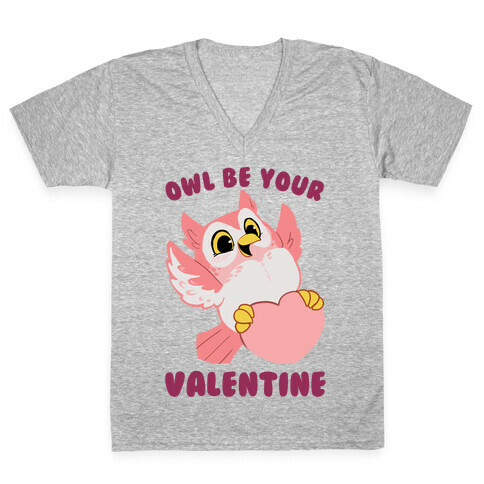 Owl Be Your Valentine! V-Neck Tee Shirt