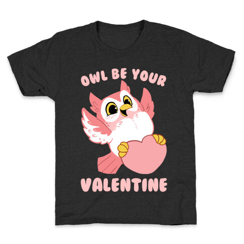 Owl Be Your Valentine! Kids T-Shirt