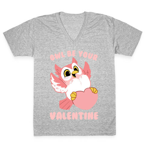 Owl Be Your Valentine! V-Neck Tee Shirt