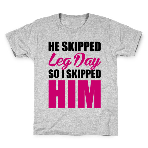 He Skipped Leg Day Kids T-Shirt