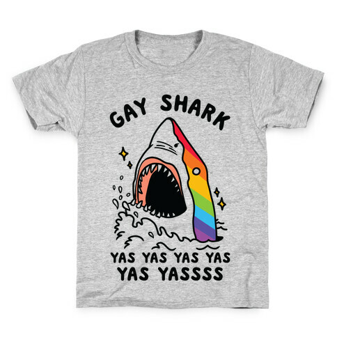 Gay Shark Yas Yas Yas Yas Yassss Kids T-Shirt