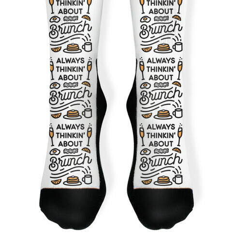 Always Thinkin' About Brunch Sock