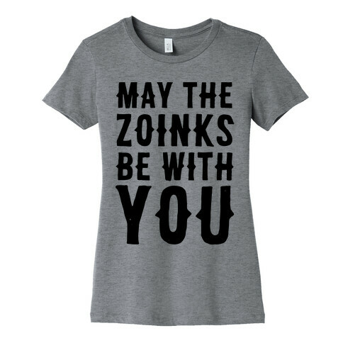 May the Zoinks Be With You Womens T-Shirt