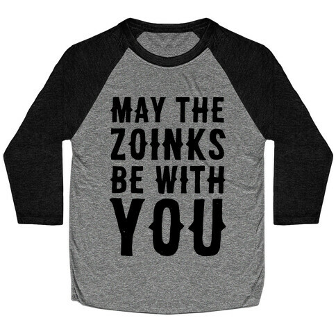 May the Zoinks Be With You Baseball Tee
