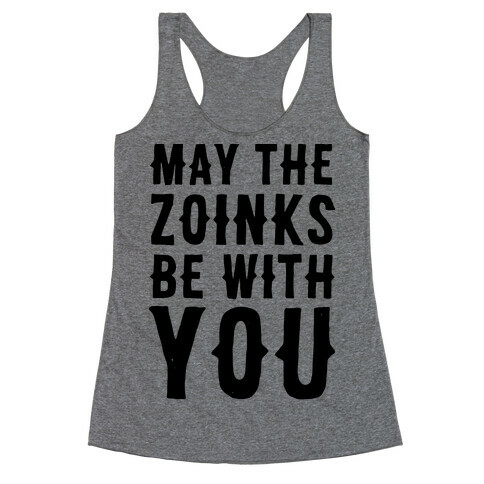 May the Zoinks Be With You Racerback Tank Top