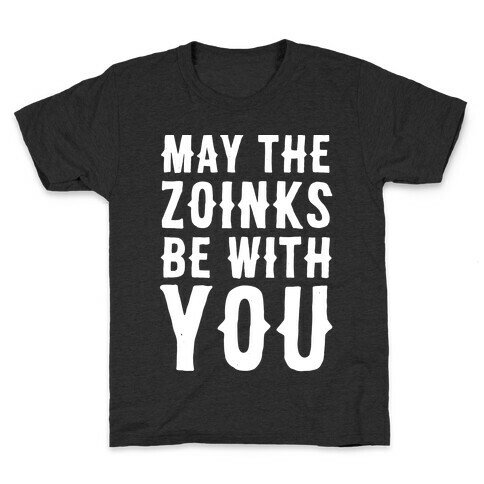 May the Zoinks Be With You Kids T-Shirt