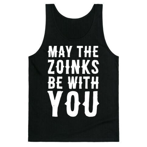 May the Zoinks Be With You Tank Top