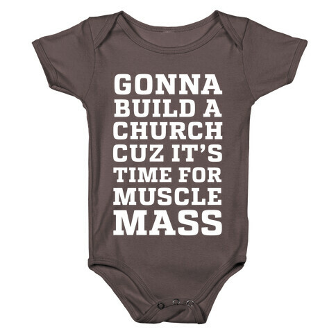 Gonna Build a Chuch cuz it's Time for Muscle Mass Baby One-Piece