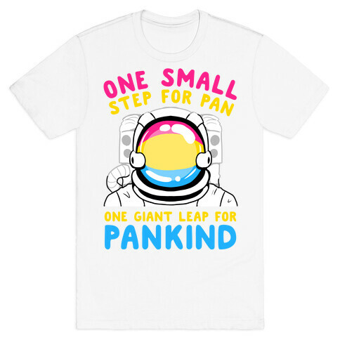 One Small Step For Pan, One Giant Leap For Pankind T-Shirt