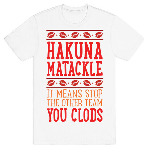 Hakuna Matackle  T-Shirt