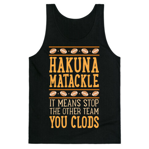 Hakuna Matackle  Tank Top