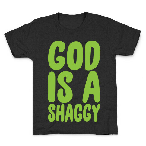 God Is A Shaggy Parody White Print Kids T-Shirt