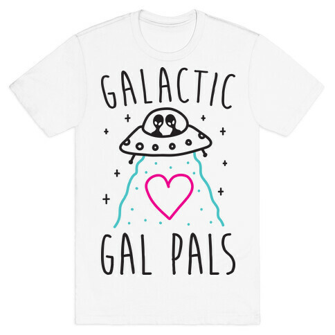 Galactic Gal Pals Aliens  T-Shirt