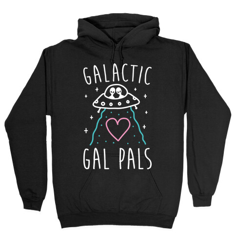 Galactic Gal Pals Aliens Hooded Sweatshirt