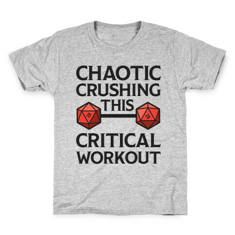 Chaotic Crushing This Critical Workout Kids T-Shirt