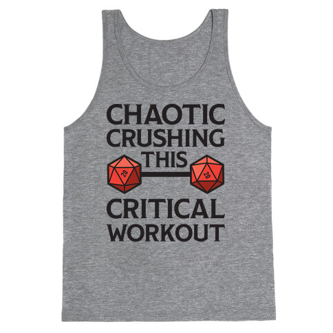 Chaotic Crushing This Critical Workout Tank Top