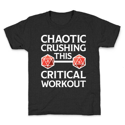Chaotic Crushing This Critical Workout Kids T-Shirt