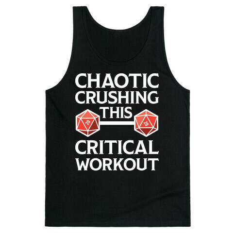 Chaotic Crushing This Critical Workout Tank Top