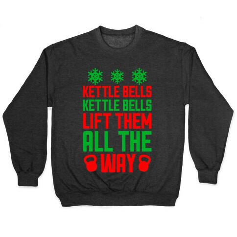 Kettle Bells, Kettle Bells Pullover