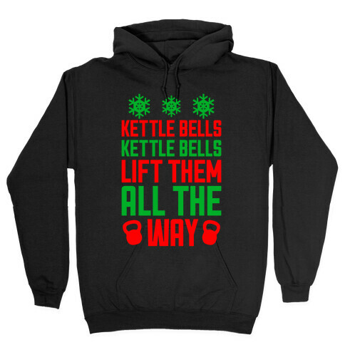 Kettle Bells, Kettle Bells Hooded Sweatshirt