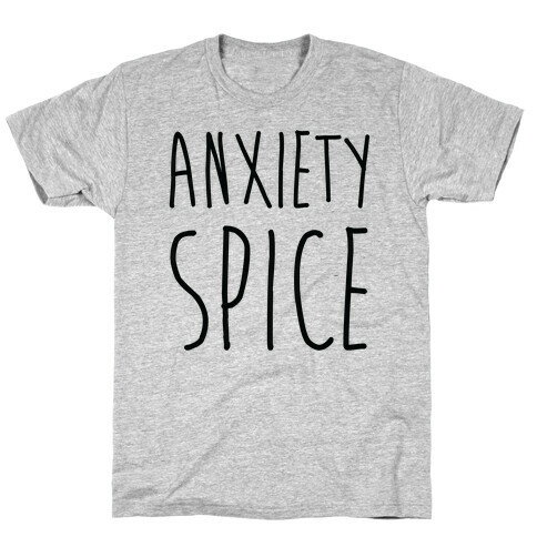 Anxiety Spice T-Shirt