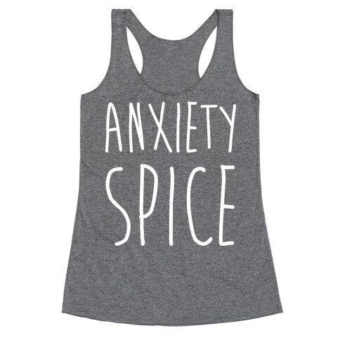 Anxiety Spice Racerback Tank Top