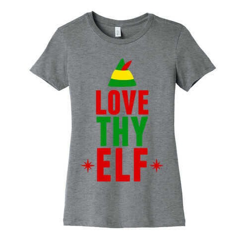 Love Thy Elf Womens T-Shirt