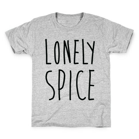 Lonely Spice Kids T-Shirt