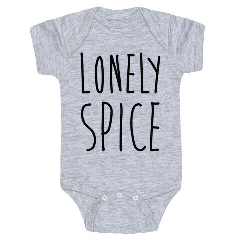 Lonely Spice Baby One-Piece