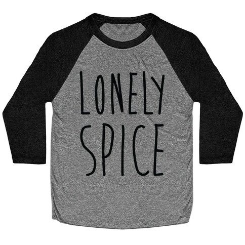 Lonely Spice Baseball Tee