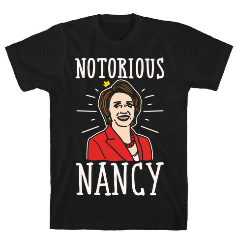 Notorious Nancy  T-Shirt