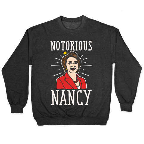 Notorious Nancy  Pullover