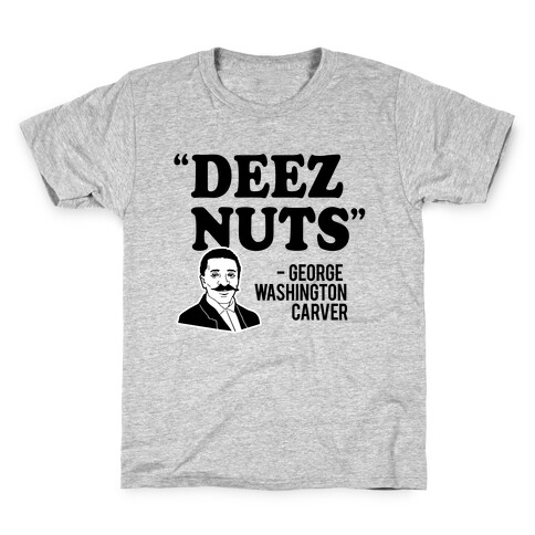 Deez Nuts (George Washington Carver CMYK) Kids T-Shirt