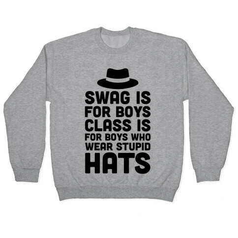 Swag Is For Boys Pullover