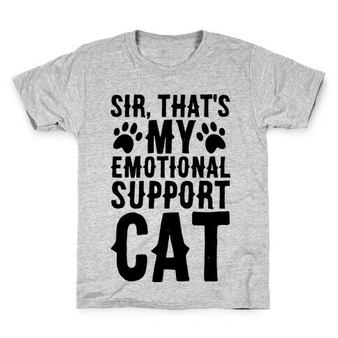 Sir, That's My Emotional Support Cat Kids T-Shirt