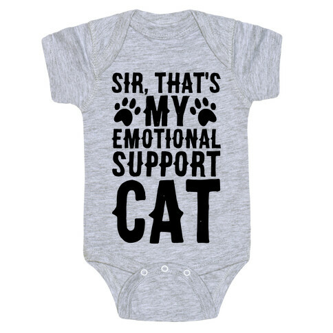 Sir, That's My Emotional Support Cat Baby One-Piece