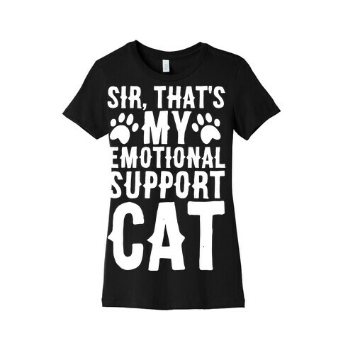 Sir, That's My Emotional Support Cat Womens T-Shirt