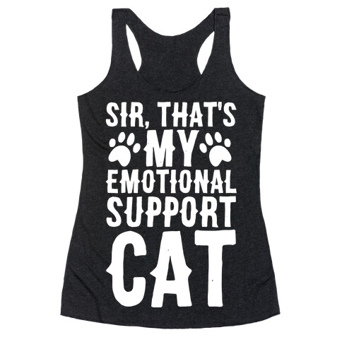 Sir, That's My Emotional Support Cat Racerback Tank Top