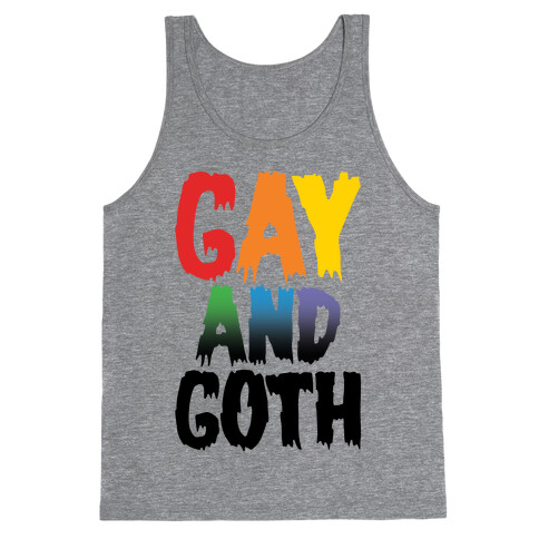 Gay and Goth Tank Top